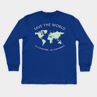 Save The World Map Of The World Kids Long Sleeve T-Shirt